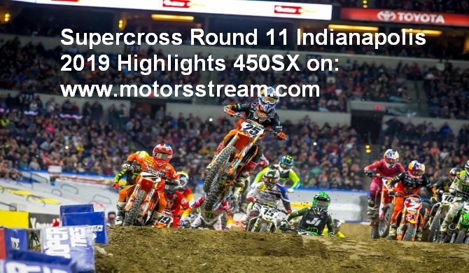 Supercross Round 11 Indianapolis 2019 Highlights 450SX