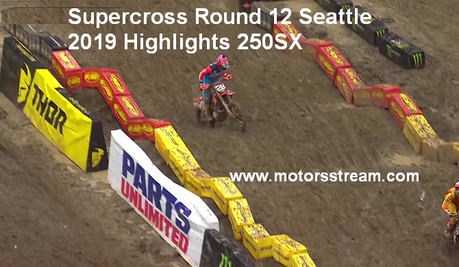 Supercross Round 12 Seattle 2019 Highlights 250SX