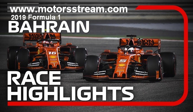 2019 Bahrain Grand Prix Main Race Highlights