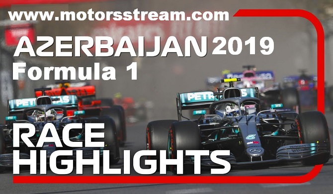 2019 Azerbaijan Grand Prix Race Highlights