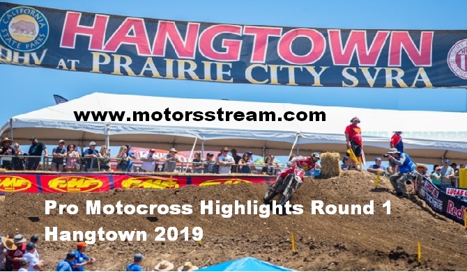Motocross Round 1 Hangtown 2019 Highlights