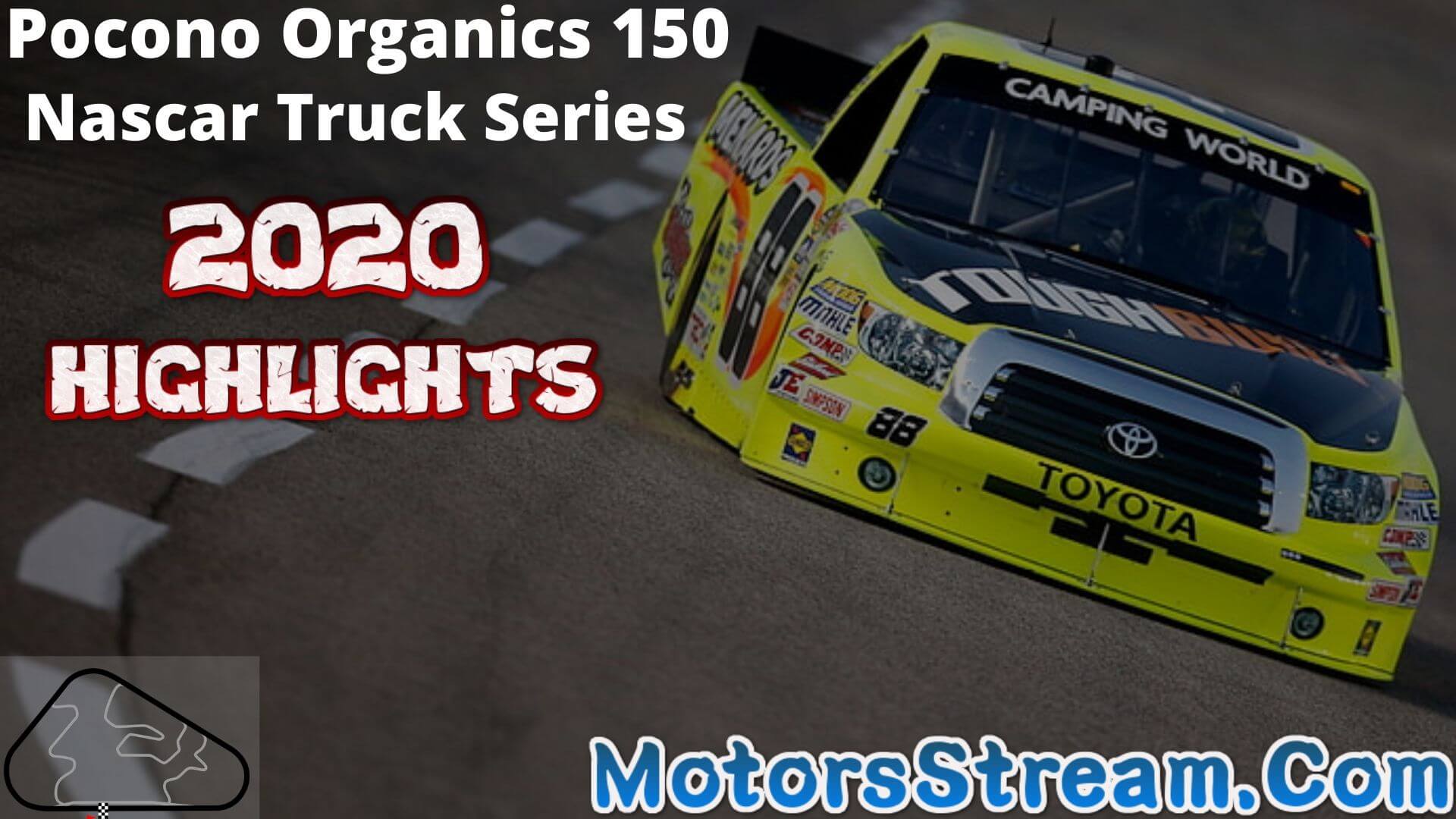 Pocono Organics 150 Highlights 2020 Nascar Truck Series