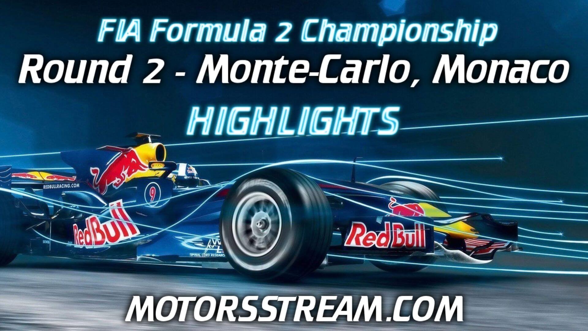 Monte Carlo Grand Prix Highlights 2021 Formula 2