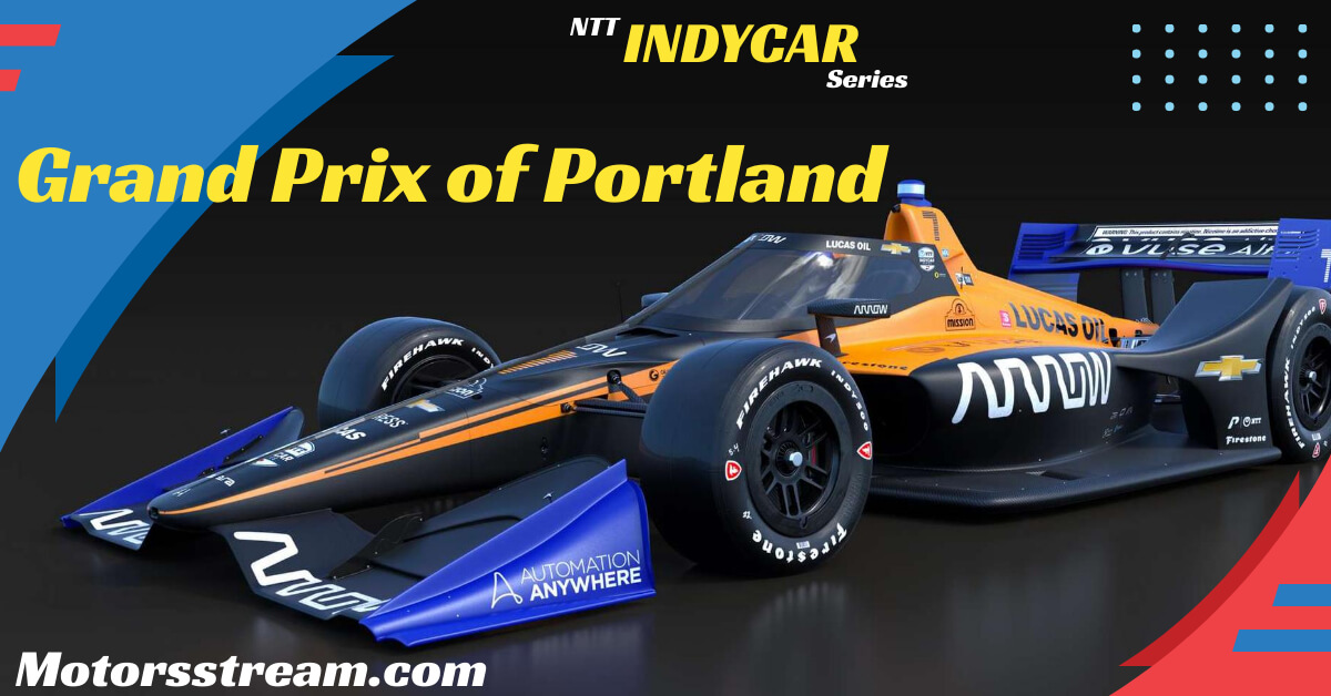 Grand Prix Of Portland IndyCar Live Stream