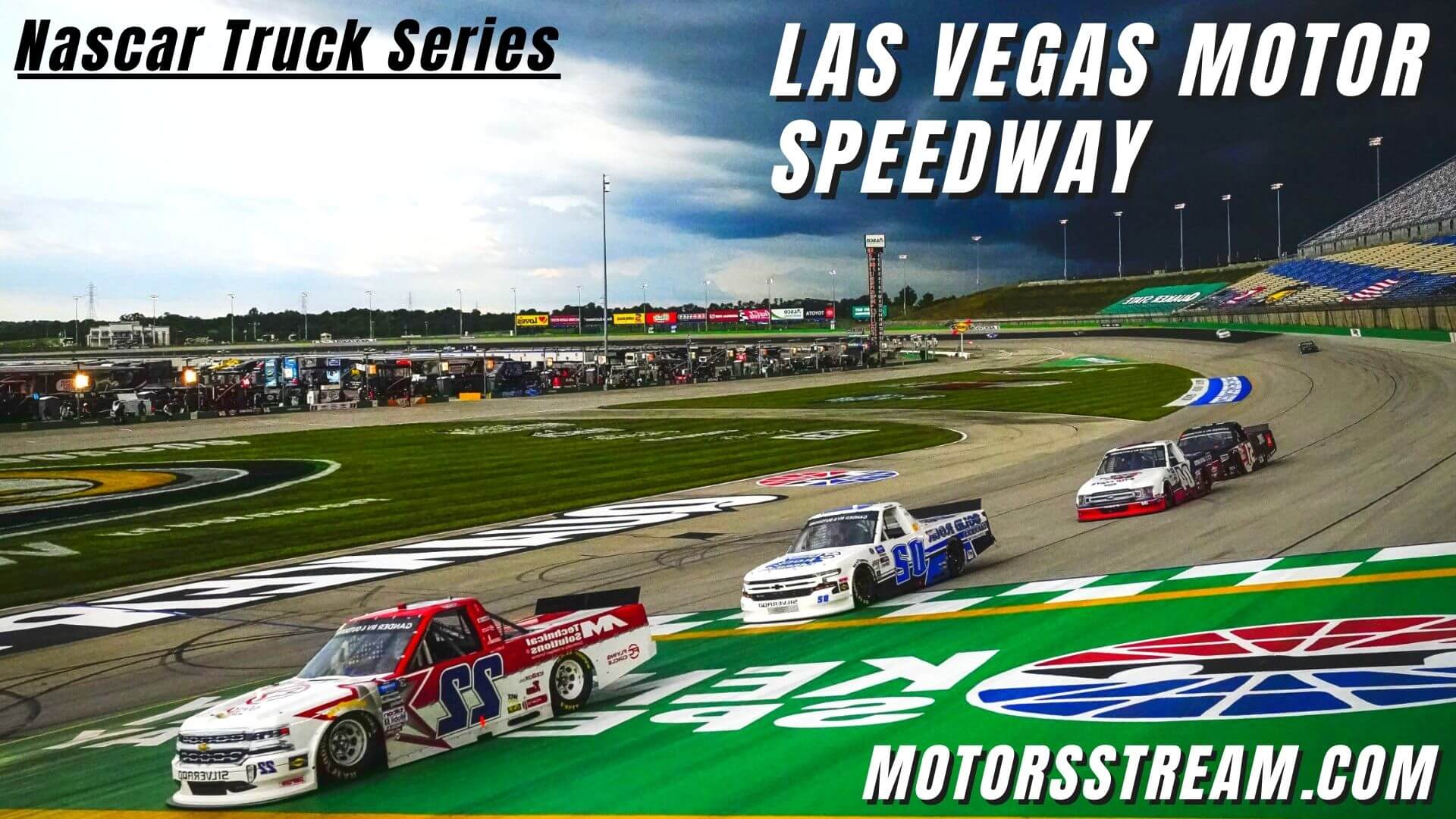 Live NASCAR Truck Series At LAS VEGAS