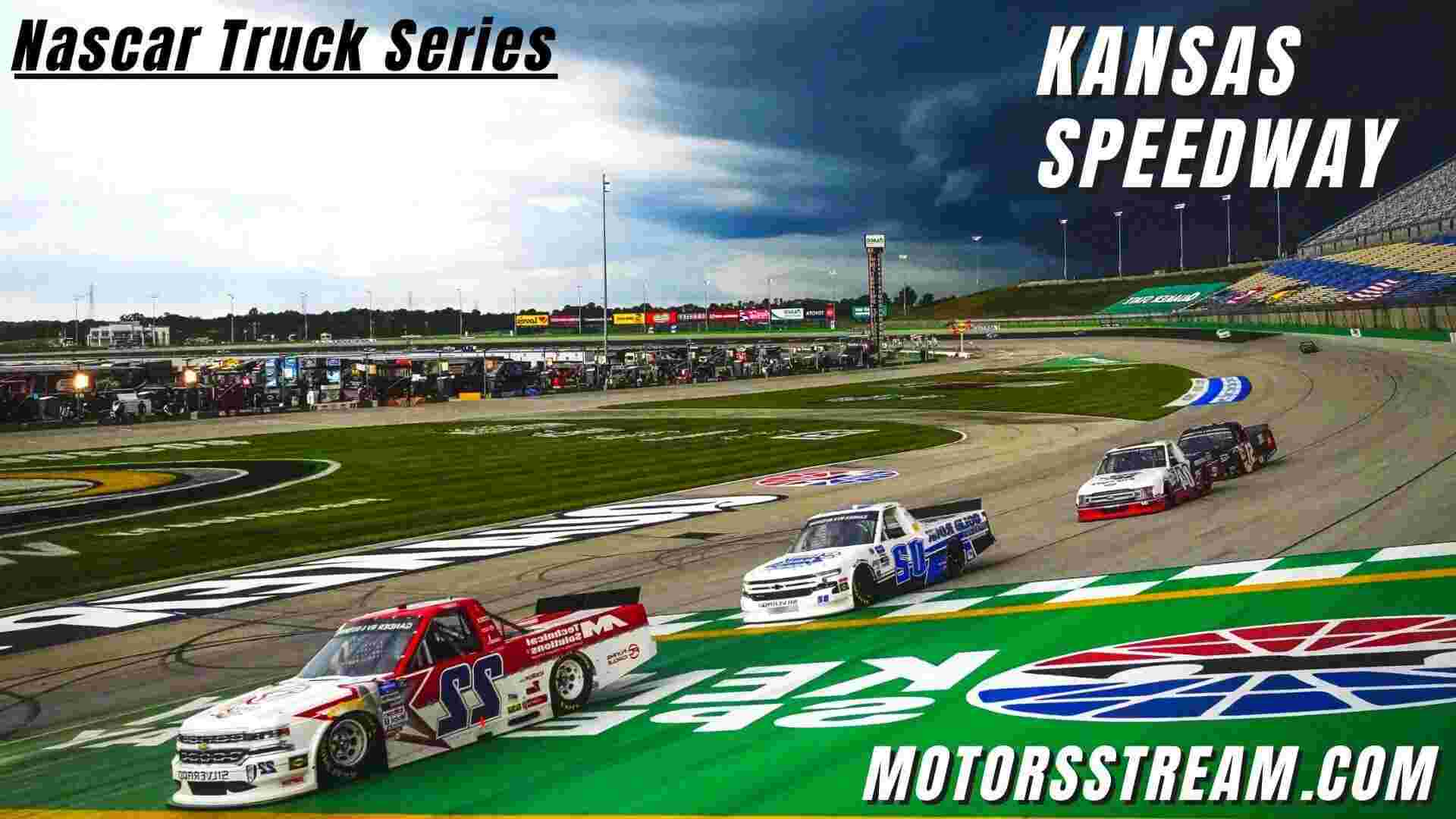 Digital Ally 250 NASCAR Truck Series Kansas Live Stream