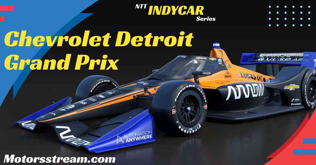 2018 Chevrolet Dual In Detroit Live Stream