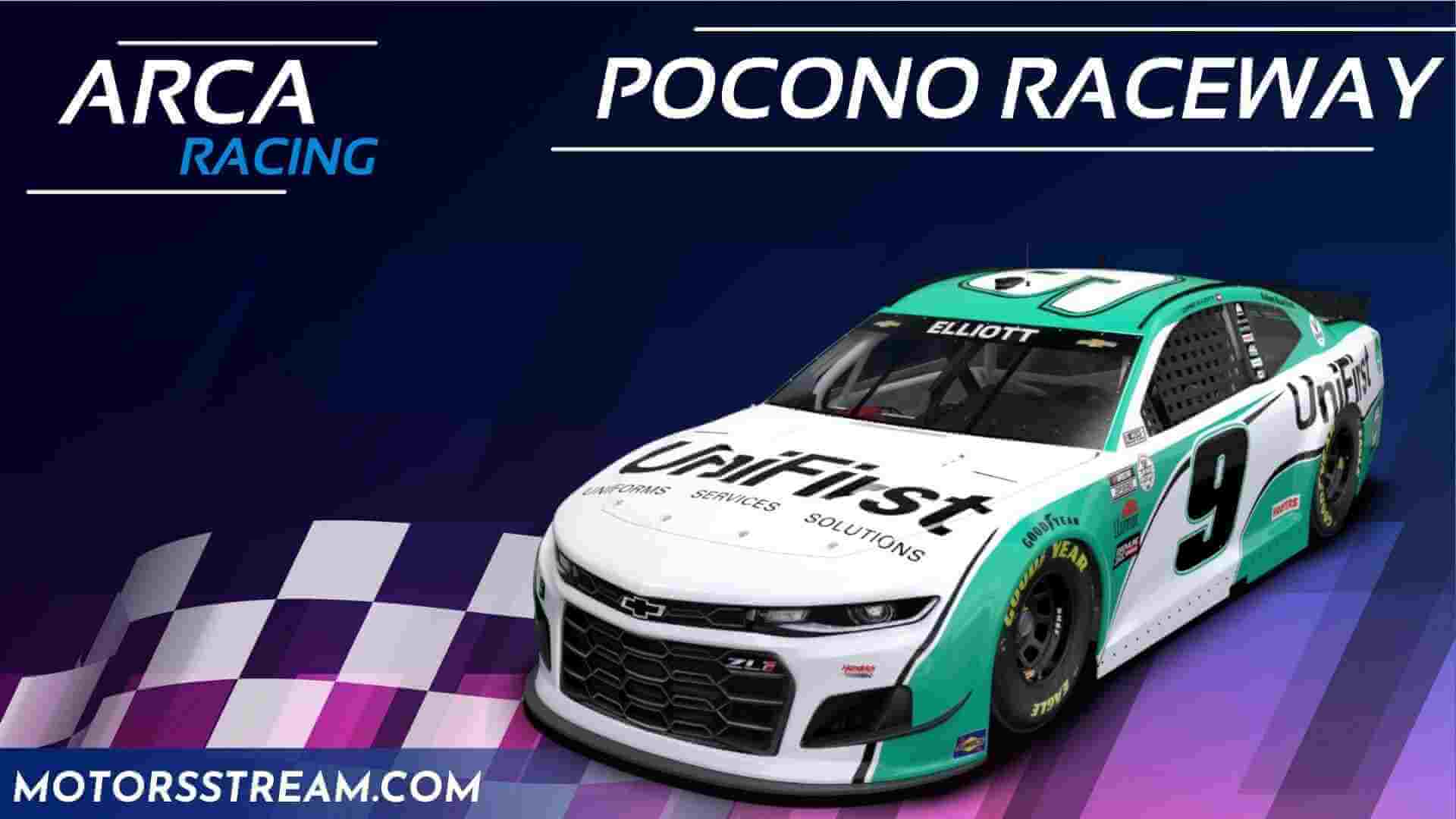 ARCA Menards Series Pocono Live Stream