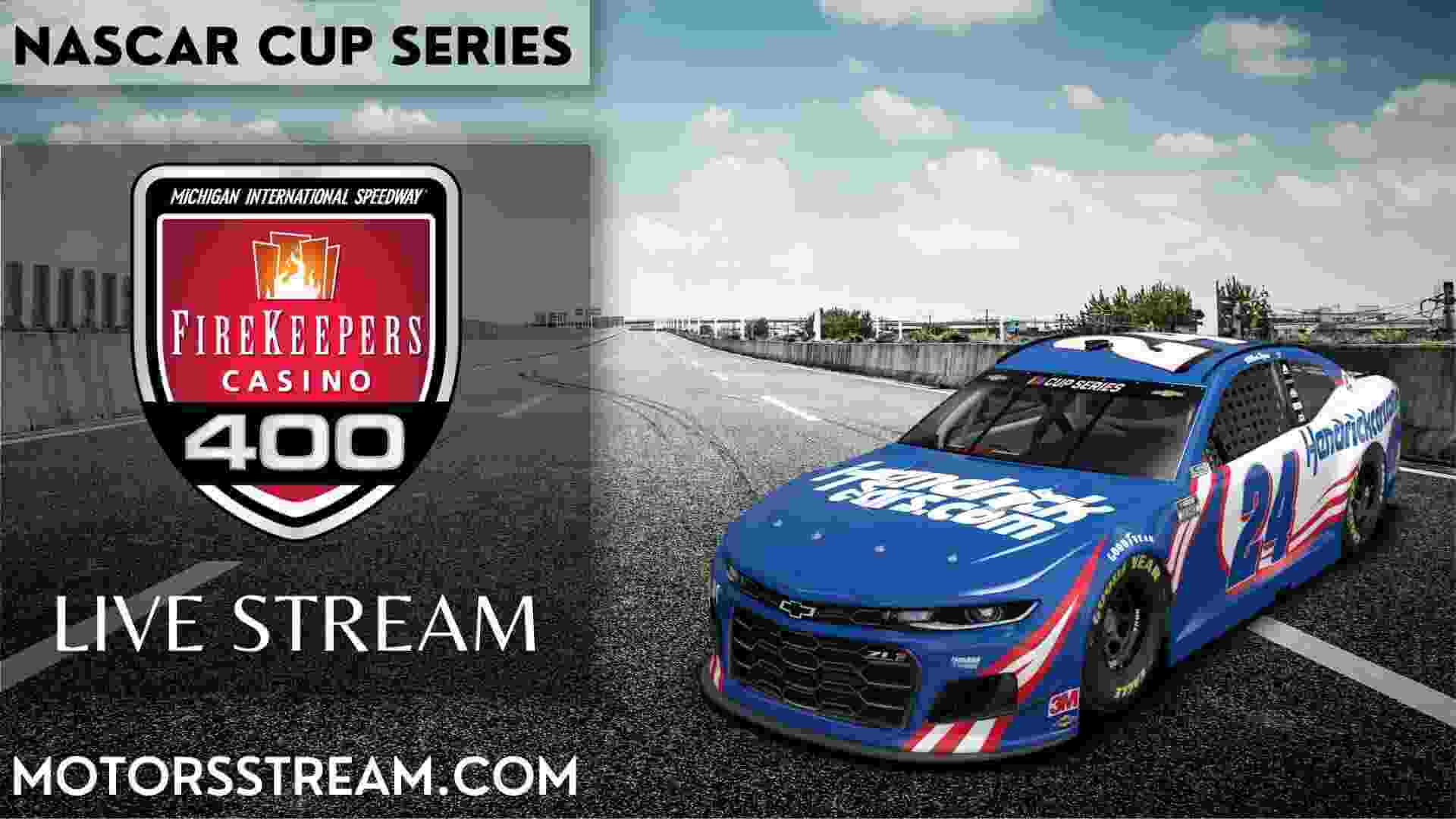 NASCAR FireKeepers Casino 400 Live Streaming