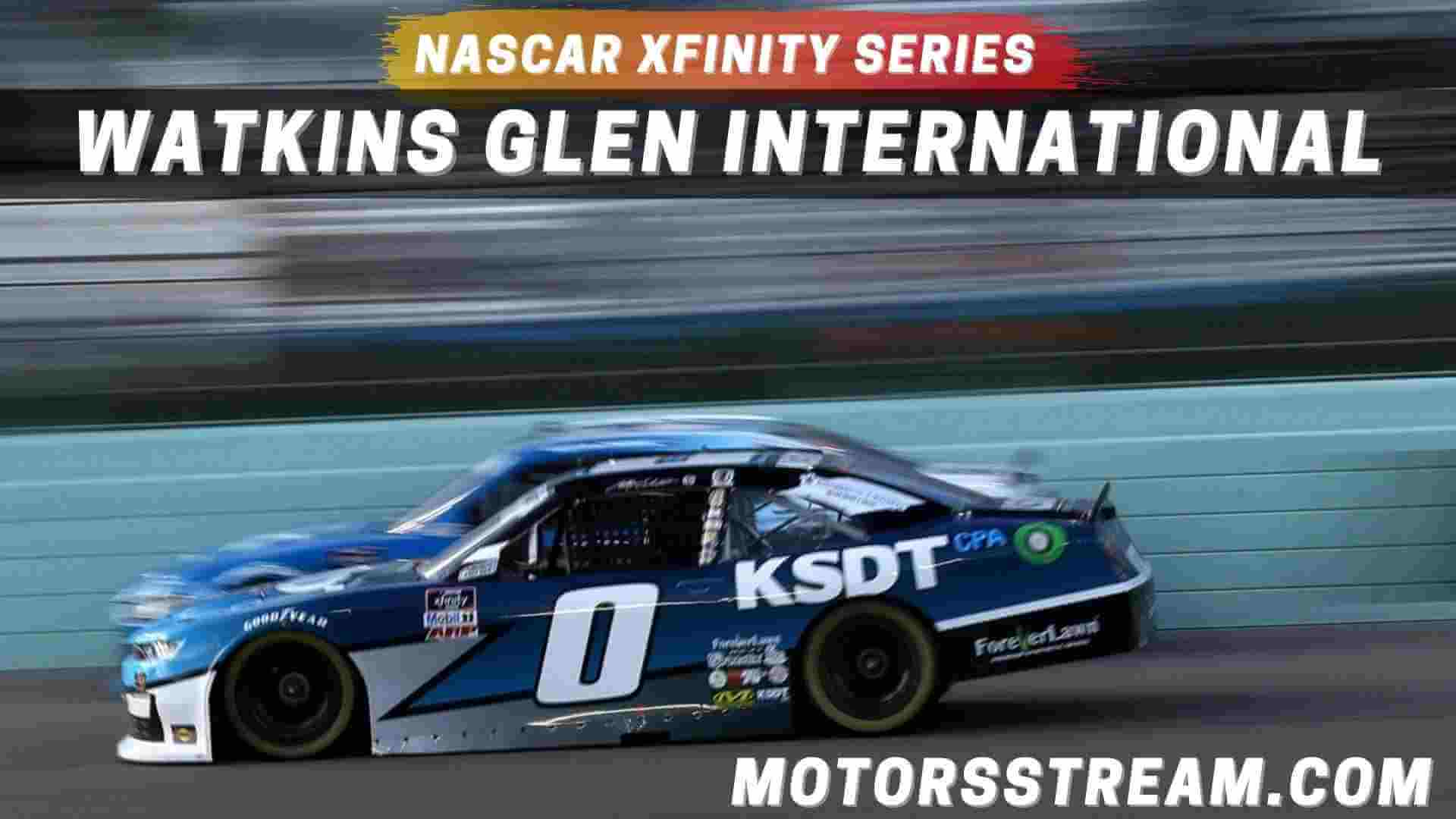 Watch Watkins Glen NASCAR Xfinity 2018