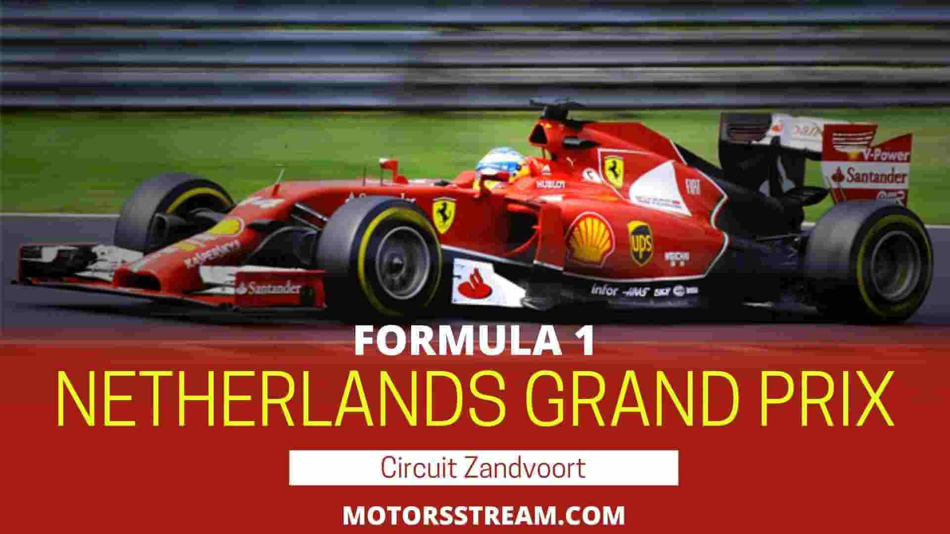 Formula 1 Netherlands Grand Prix Live Stream