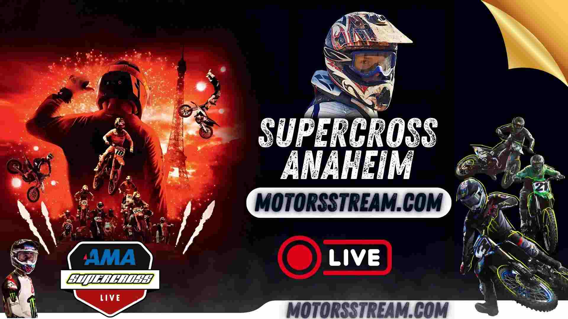 Watch AMA Supercross Anaheim Rd 3 Live