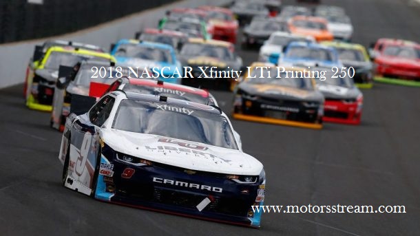2018 NASCAR Xfinity LTi Printing 250 Live Stream