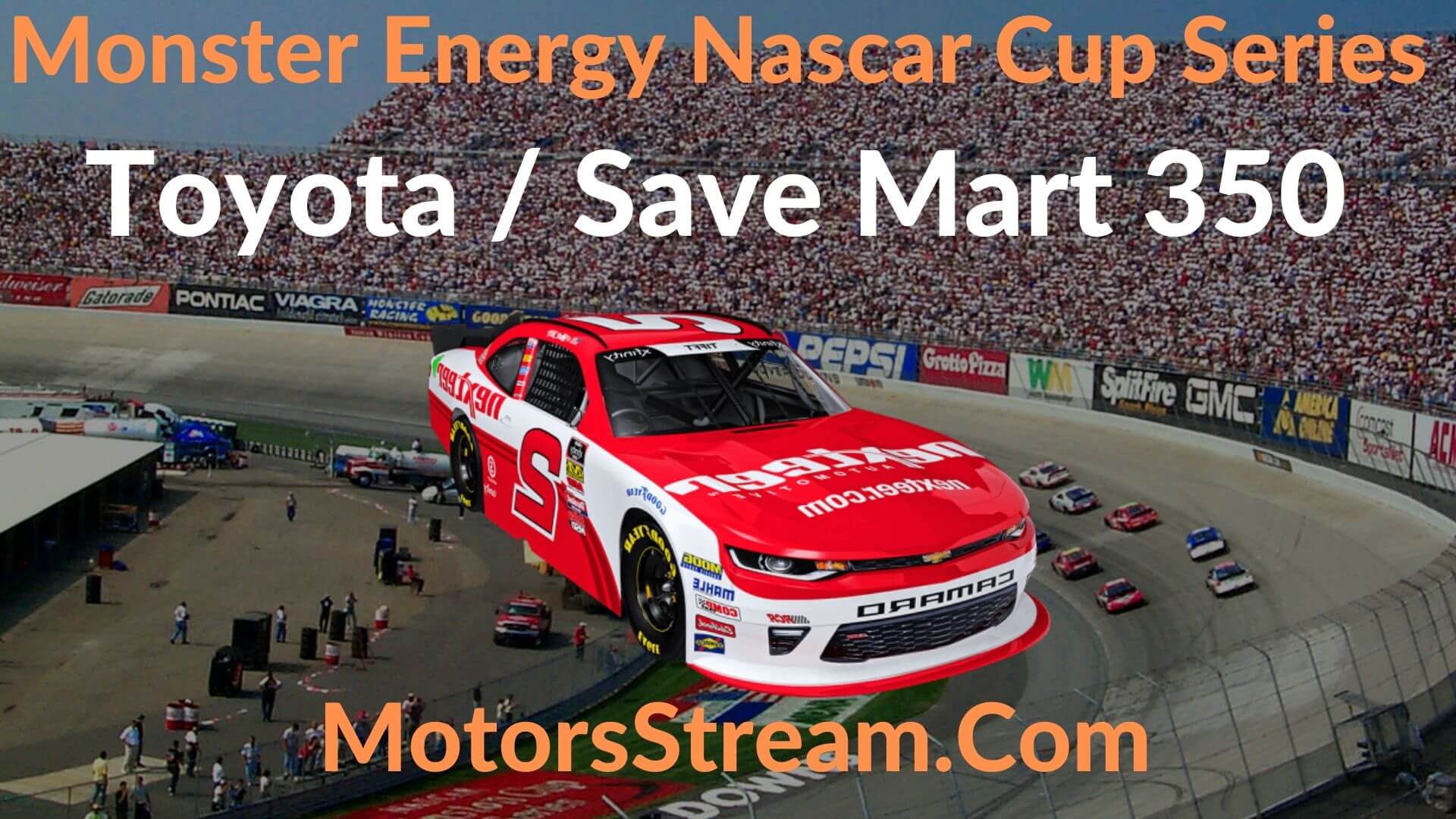 Toyota Save Mart 350 Live Stream NASCAR Cup Series
