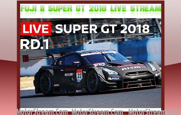 Fuji II Super GT 2018 Live Stream