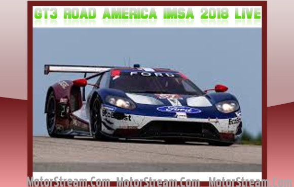 GT3 Road America IMSA 2018 Live Online