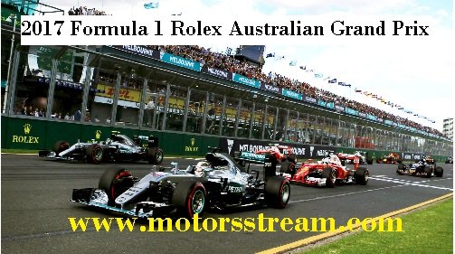 Live 2017 Formula 1 Australian Grand Prix Online