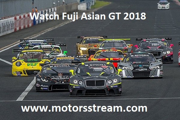 Watch Fuji Asian GT 2018