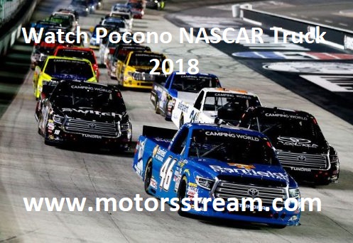 Watch Pocono NASCAR Truck 2018