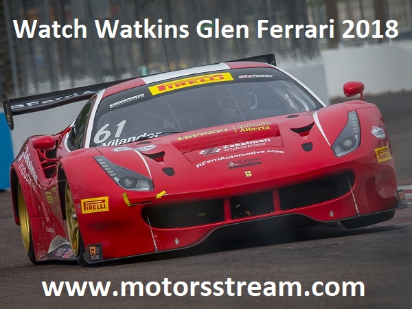 Watch Watkins Glen Ferrari 2018