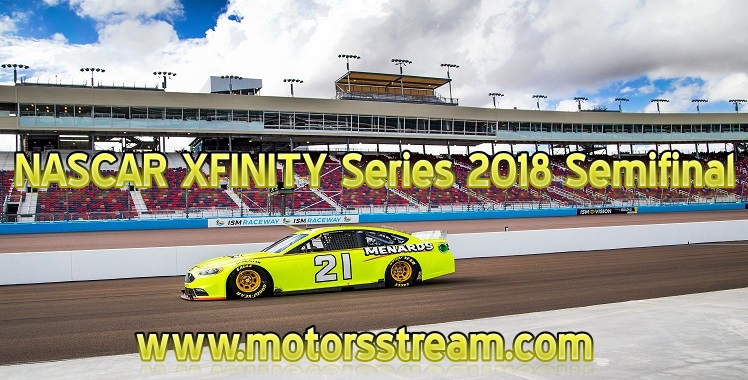 Live streaming NASCAR Xfinity 2018 Semifinal