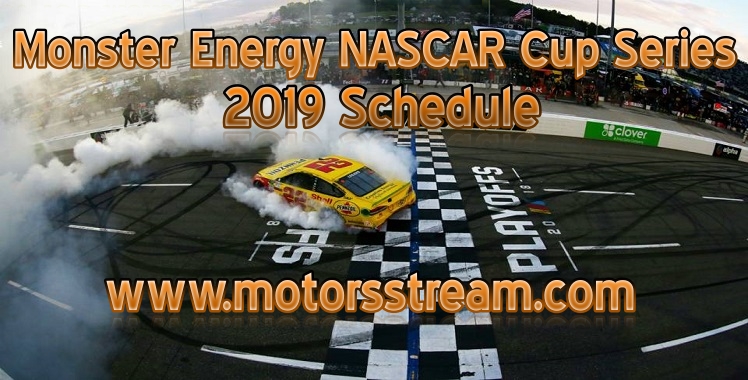 2019 Monster Energy NASCAR Cup Series Schedule
