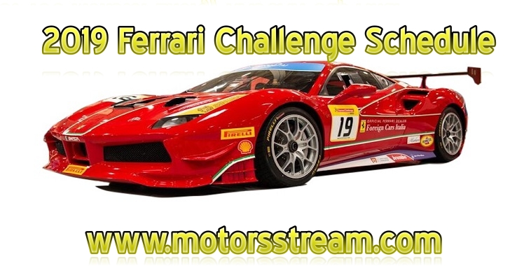 2019 Ferrari Challenge Schedule
