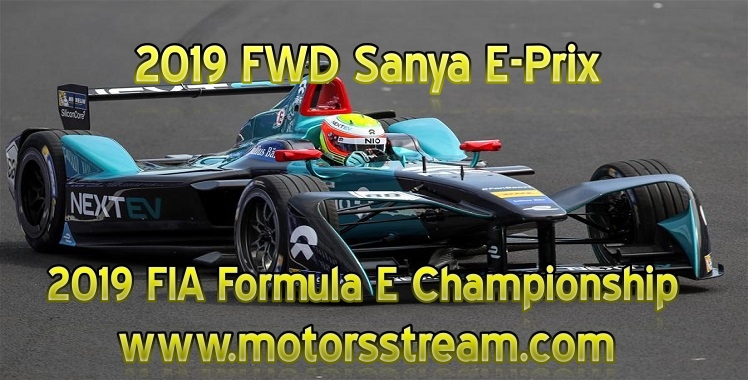 FIA Formula E 2019 FWD Sanya E-Prix Live Stream