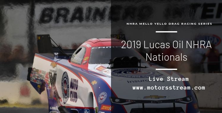 Lucas Oil NHRA Nationals Live Stream