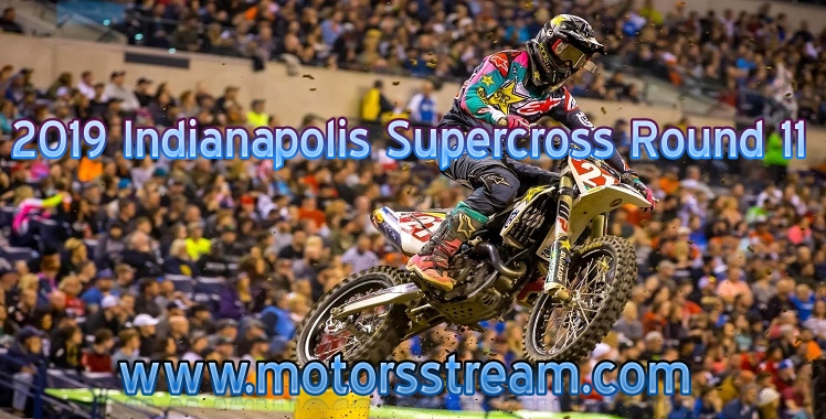 2019-indianapolis-supercross-round-11-live-stream