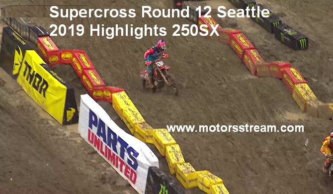 Supercross Round 12 Seattle 2019 Highlights 250SX