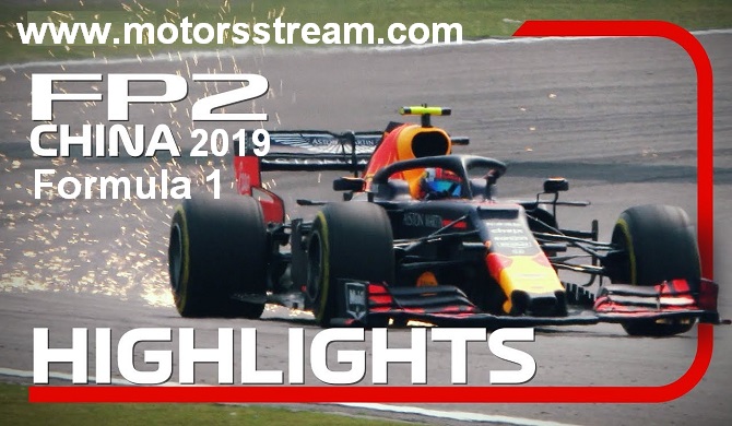 2019 Chinese Grand Prix FP2 Highlights