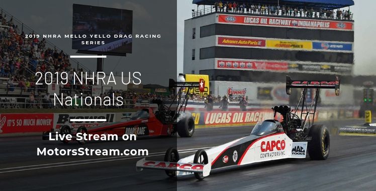 2019 NHRA US Nationals Live Stream | Mello Yello Drag Racing 2019 NHRA US Nationals Live Stream | Mello Yello Drag Racing