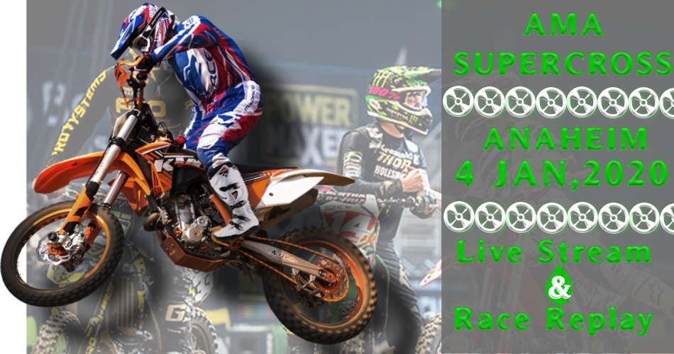 Supercross Anaheim 1 Live 2020 SX250 & SX450 Live Streaming