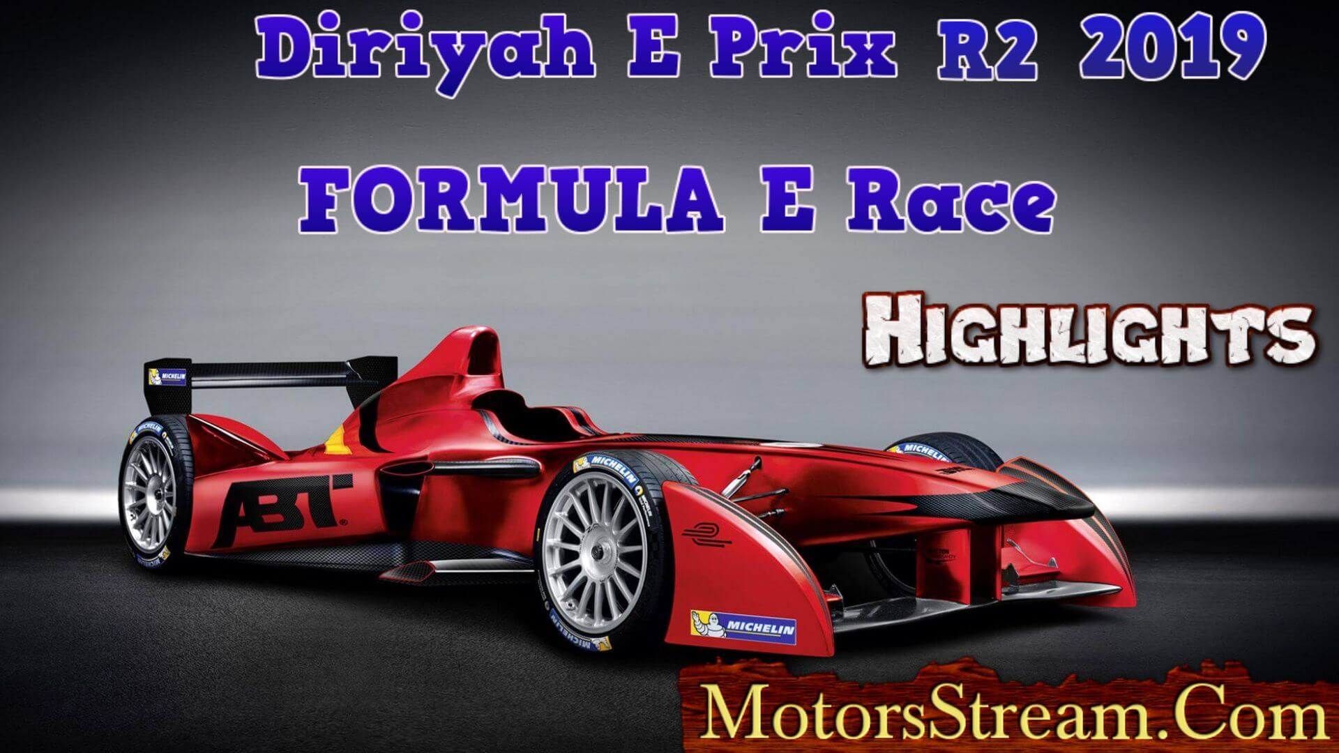 Diriyah E Prix R2 Highlights 2019