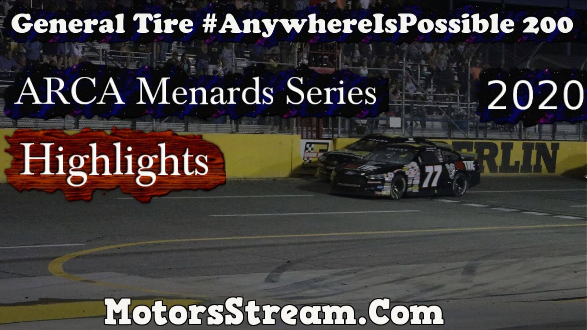 General Tire AnywhereIsPossible 200 Highlights 2020 Arca
