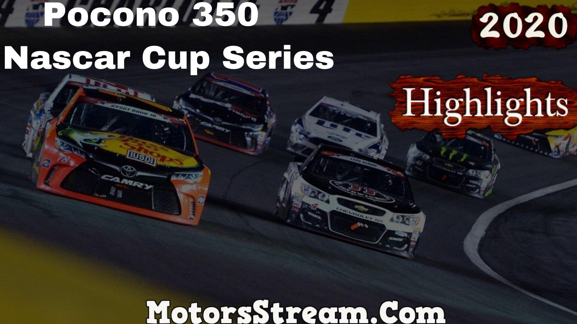 Pocono 350 Highlights 2020 Nascar Cup Series