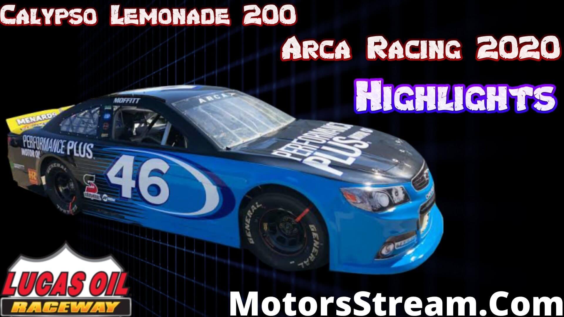 Calypso Lemonade 200 Highlights 2020 Arca