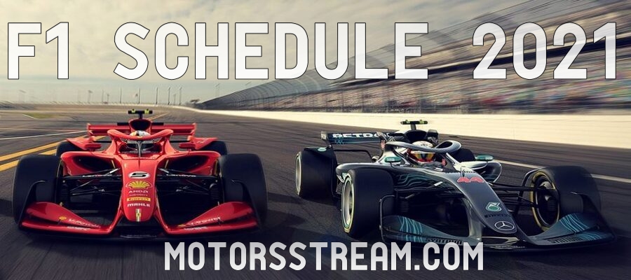 Formula 1 Schedule 2021, Date, Time, Live Stream & Full Replay