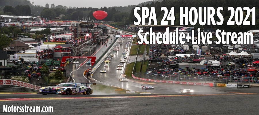 spa-24-hours-2021-schedule-live-stream