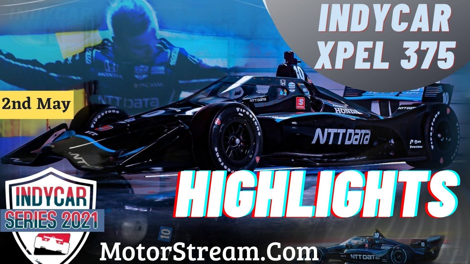 Xpel 375 Highlights 2021 IndyCar