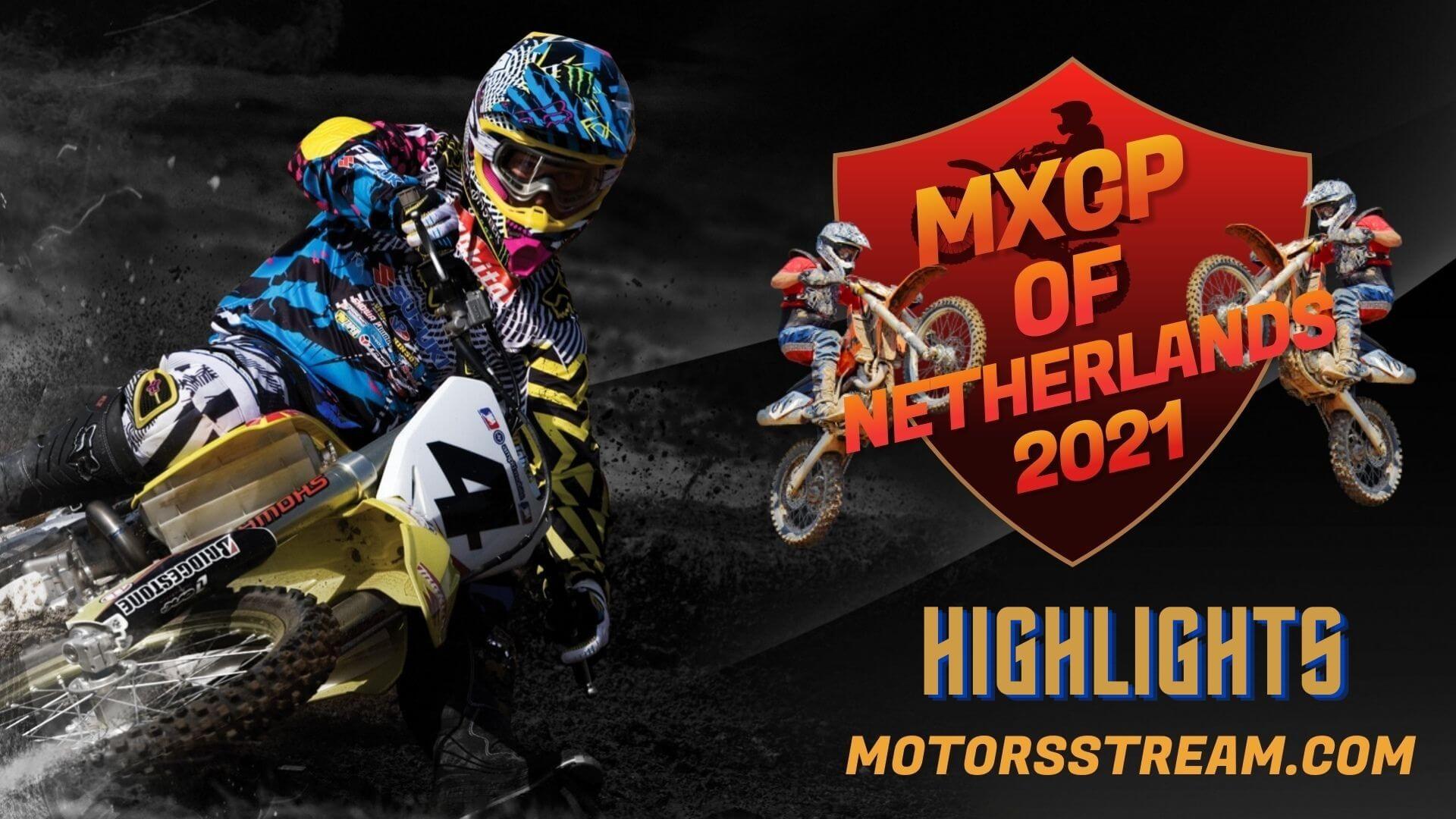 FIM Motocross WC Netherlands Highlight 2021 MXGP
