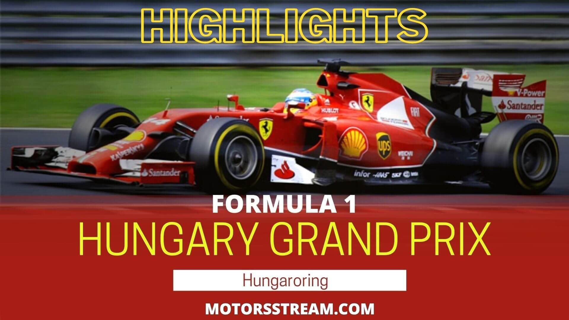 Hungarian GP Highlights 2021 Formula 1