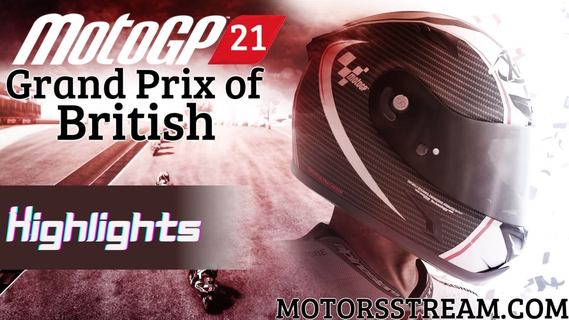 British Motorcycle Grand Prix Highlights 2021