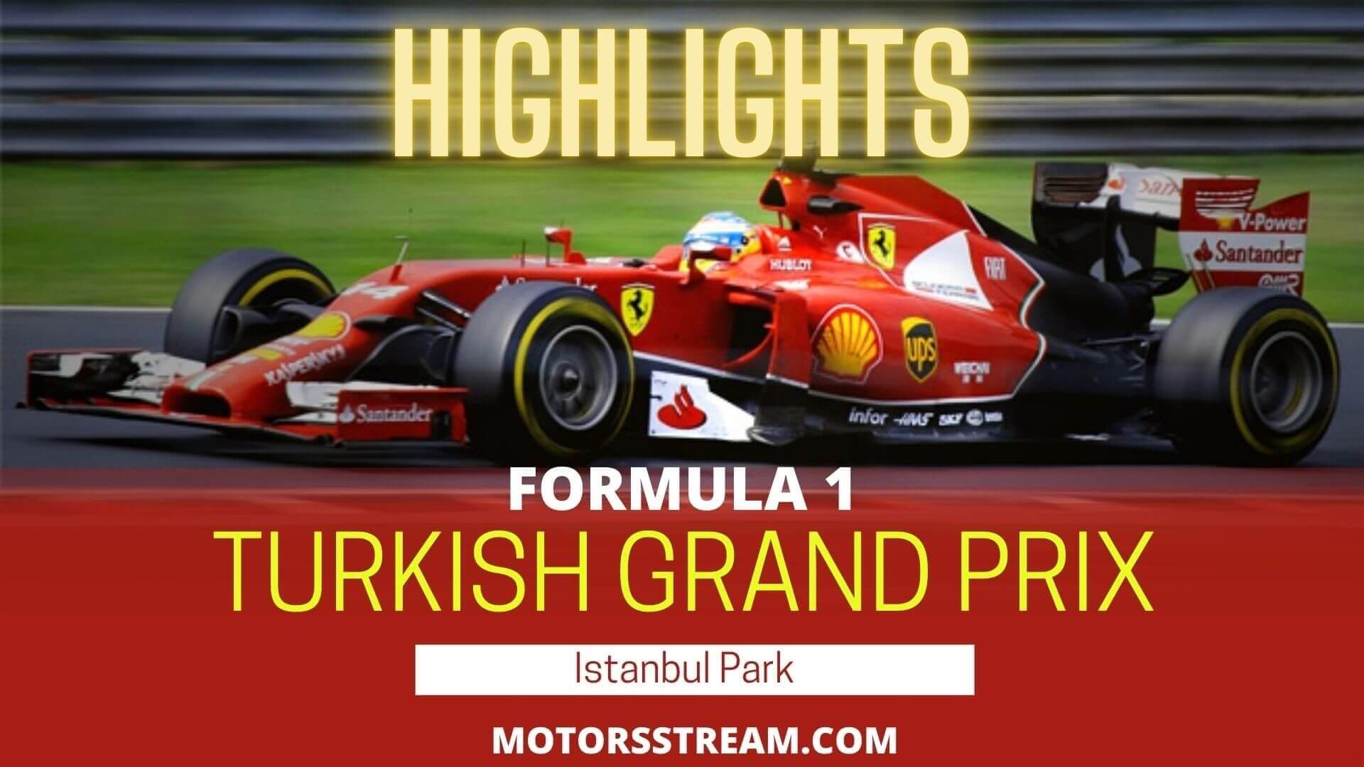 Turkish GP Highlights 2021 Formula 1