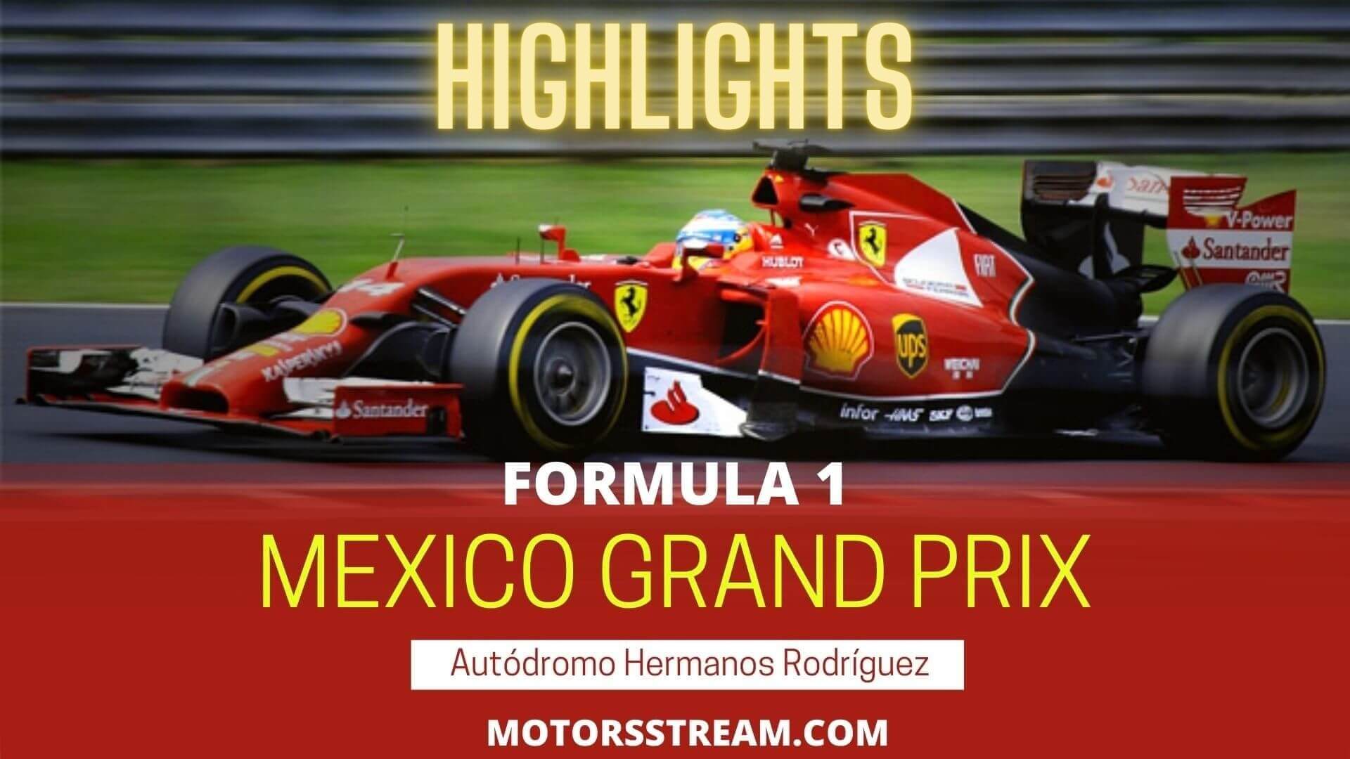 Mexico GP Highlights 2021 Formula 1
