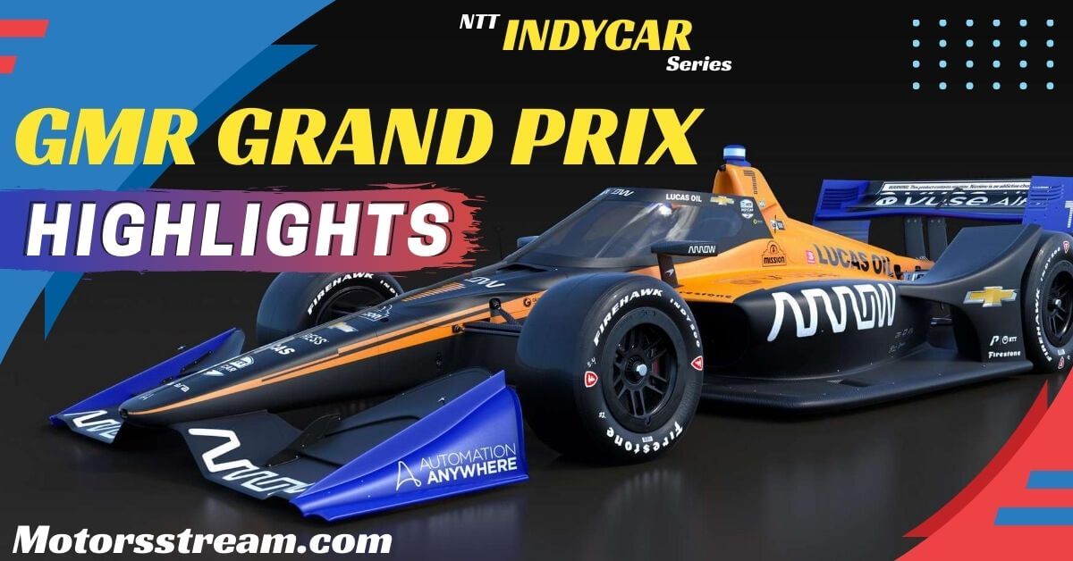 GMR Grand Prix Highlights 2022 IndyCar