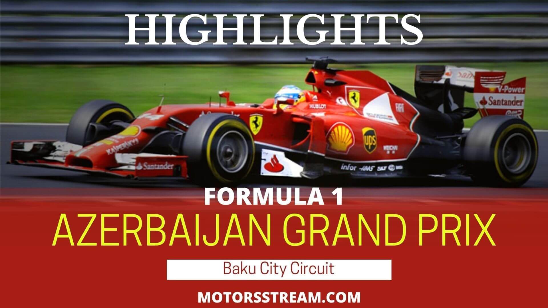 Azerbaijan Grand Prix Highlights 2022 Formula 1