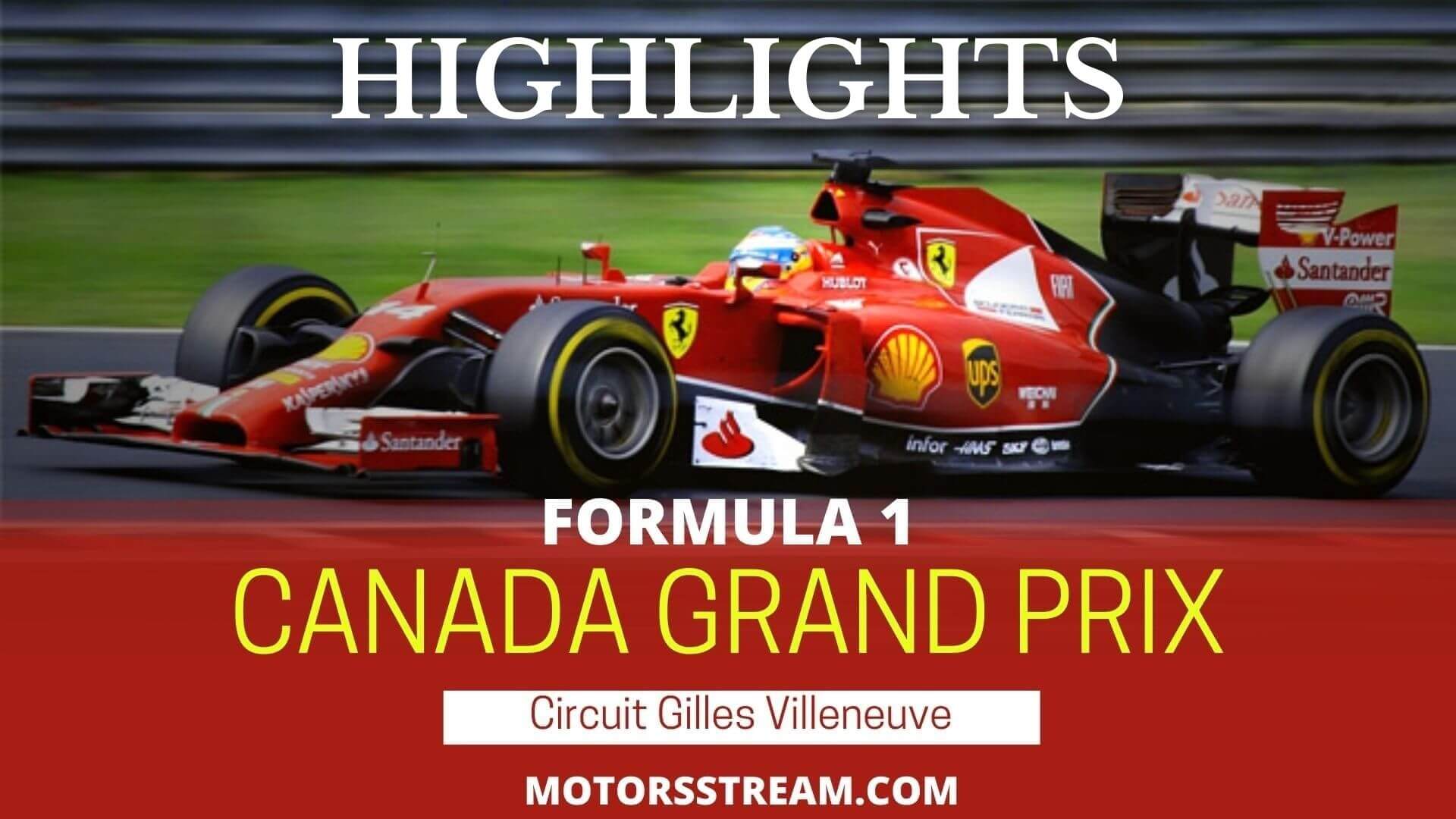 Canadian Grand Prix Highlights 2022 Formula 1