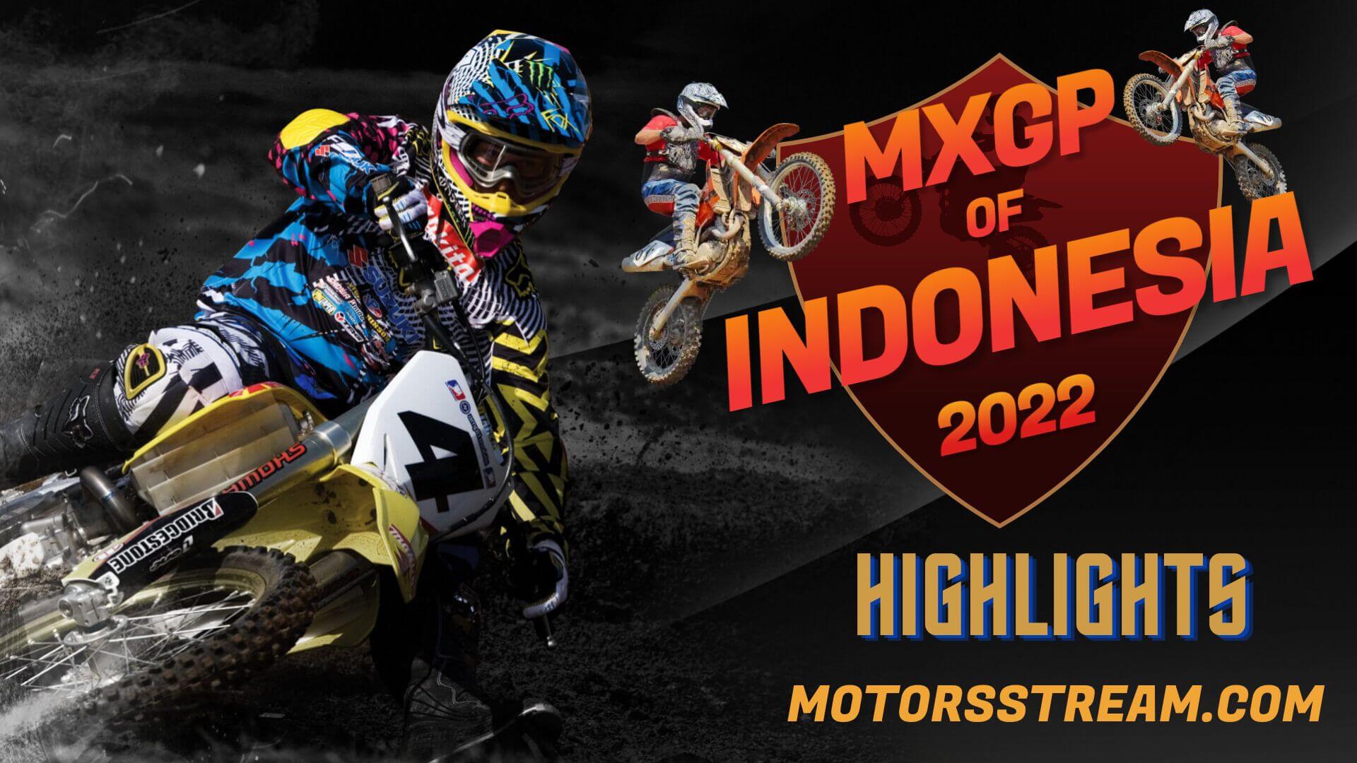 FIM Motocross Indonesia Highlights 2022 MXGP